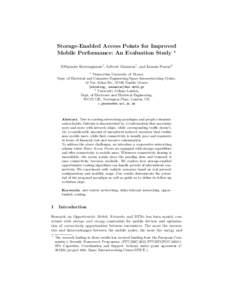 Storage-Enabled Access Points for Improved Mobile Performance: An Evaluation Study ? Efthymios Koutsogiannis1 , Lefteris Mamatas1 , and Ioannis Psaras2 1  Democritus University of Thrace,