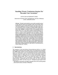 Enabling Private Continuous Queries For Revealed User Locations ⋆ Chi-Yin Chow and Mohamed F. Mokbel Department of Computer Science and Engineering, University of Minnesota {cchow, mokbel}@cs.umn.edu