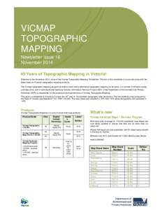 Cartography / Geography / Topography / Topographic map / Geomatics / Map series / Department of Environment and Primary Industries / Map / Vicmap Topographic Map Series