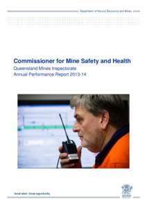 Commissioner for Mine Safety and Health Queensland Mines Inspectorate Annual Performance Report[removed]