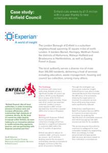 Case study: Enfield Council Enfield cuts arrears by £1.5 million within a year thanks to new collections service.