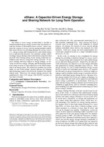 eShare: A Capacitor-Driven Energy Storage and Sharing Network for Long-Term Operation Ting Zhu∗, Yu Gu†, Tian He, and Zhi-Li Zhang Department of Computer Science and Engineering, University of Minnesota, Twin Cities 