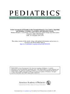 Serial Assessment of Mortality in the Neonatal Intensive Care Unit by Algorithm and Intuition: Certainty, Uncertainty, and Informed Consent William Meadow, Laura Frain, Yaya Ren, Grace Lee, Samir Soneji and John Lantos P