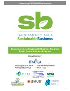 Application Checklist SACRAMENTO AREA SUSTAINABLE BUSINESS PROGRAM Sacramento Area Sustainable Business Program/ Placer Green Business Program SPONSORED BY: