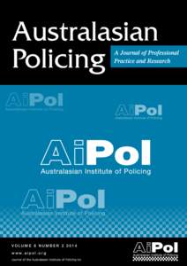 Australasian Policing VOLUME 6 NUMBER[removed]www.aipol.org