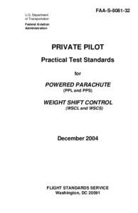 Aviation / Aeronautics / Aviation in the United States / Flight training / Aviation safety / Federal Aviation Administration / Private pilot licence / Pilot licensing and certification / Practical Test Standards / Flight instructor / Federal Aviation Regulations / Private pilot