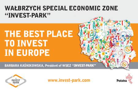 WAŁBRZYCH SPECIAL ECONOMIC ZONE “INVEST-PARK” THE BEST PLACE TO INVEST IN EUROPE