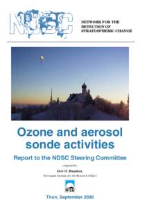 NETWORK FOR THE DETECTION OF STRATOSPHERIC CHANGE Ozone and aerosol sonde activities