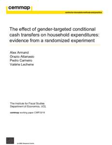 The effect of gender-targeted conditional cash transfers on household expenditures: evidence from a randomized experiment Alex Armand Orazio Attanasio Pedro Carneiro