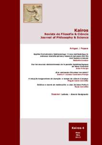Kairos Revista de Filosofia & Ciência Journal of Philosophy & Science Artigos / Papers Applied Evolutionary Epistemology: A new methodology to
