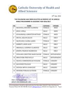 Catholic University of Health and Allied Sciences 19th July, 2016 THE FOLLOWING HAVE BEEN SELECTED AS RESERVE LIST IN VARIOUS MMeD PROGRAMME IN ACADEMIC YEARSN