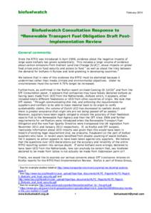 biofuelwatch  February 2014 Biofuelwatch Consultation Response to “Renewable Transport Fuel Obligation Draft PostImplementation Review
