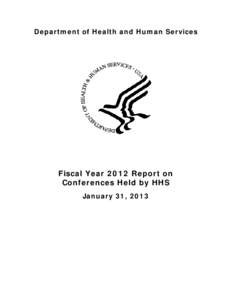 Fiscal Year 2012 Report on Conferences Held by HHS