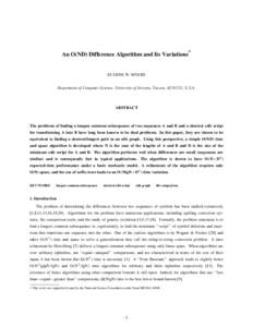An O(ND) Difference Algorithm and Its Variations∗  EUGENE W. MYERS Department of Computer Science, University of Arizona, Tucson, AZ 85721, U.S.A.  ABSTRACT