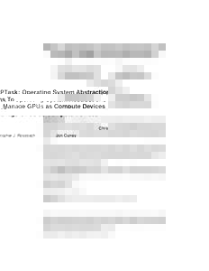 PTask: Operating System Abstractions To Manage GPUs as Compute Devices