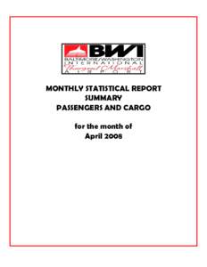 MONTHLY STATISTICAL REPORT SUMMARY PASSENGERS AND CARGO for the month of April 2008