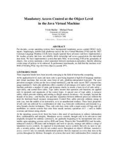Mandatory Access Control at the Object Level in the Java Virtual Machine Vivek Haldar Michael Franz University of California Irvine, CA 92697 +