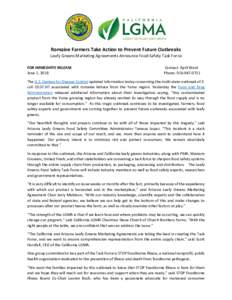Romaine Farmers Take Action to Prevent Future Outbreaks  Leafy Greens Marketing Agreements Announce Food Safety Task Force FOR IMMEDIATE RELEASE June 1, 2018