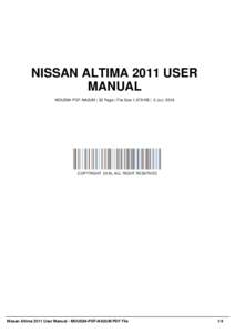 NISSAN ALTIMA 2011 USER MANUAL MOUS84-PDF-NA2UM | 32 Page | File Size 1,579 KB | -2 Jun, 2016 COPYRIGHT 2016, ALL RIGHT RESERVED