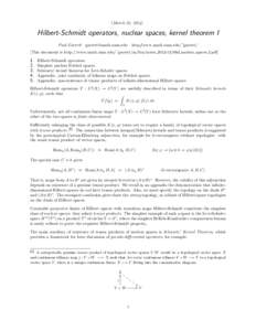 (March 25, [removed]Hilbert-Schmidt operators, nuclear spaces, kernel theorem I Paul Garrett [removed]  http://www.math.umn.edu/egarrett/