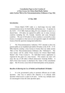 Consultation Paper on the Creation of a Class Licence for Citizen Band Radio Station under Section 7B(2) of the Telecommunications Ordinance (Cap[removed]May 2005 Introduction