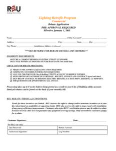 Lighting Retrofit Program Commercial Rebate Application PRE-APPROVAL REQUIRED Effective January 1, 2015 Name: ____________________________________________________Utility Account #:_________________-______