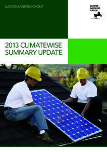 LLOYDS BANKING GROUP[removed]CLIMATEWISE SUMMARY UPDATE  This is an update following our 2011 Climatewise submission reported against the six principles: