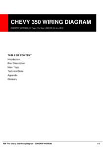 CHEVY 350 WIRING DIAGRAM C3WDPDF-WORG80 | 24 Page | File Size 1,263 KB | 24 Jun, 2016 TABLE OF CONTENT Introduction Brief Description