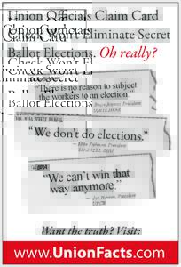 Union Officials Claim Card Check Won’t Eliminate Secret Ballot Elections. Oh really? t c je