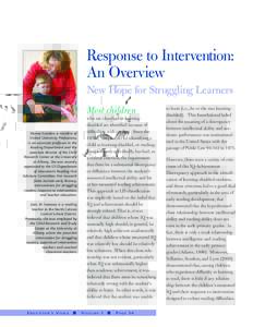 Response to Intervention: An Overview New Hope for Struggling Learners Most children Donna Scanlon, a member of United University Professions,