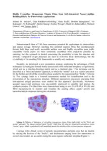 Highly Crystalline Mesoporous Titania Films from Self-Assembled Nanocrystalline Building Blocks for Photovoltaic Applications Johann M. Szeiferta, Dina Fattakhova-Rohlfinga, Hans Feckla, Dimitra Georgiadoua, Vit Kalousek