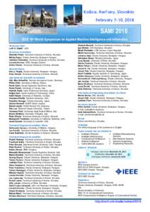 Košice, Herl’any, Slovakia February 7-10, 2018 SAMI 2018 IEEE 16th World Symposium on Applied Machine Intelligence and Informatics Honorary Chair