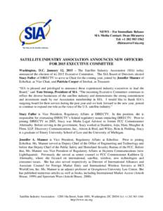 NEWS – For Immediate Release SIA Media Contact: Dean Hirasawa Tel: +SATELLITE INDUSTRY ASSOCIATION ANNOUNCES NEW OFFICERS