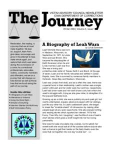 The JJourney  VICTIM ADVISORY COUNCIL NEWSLETTER IOWA DEPARTMENT OF CORRECTIONS  Winter 2004, Volume 3, Issue 1