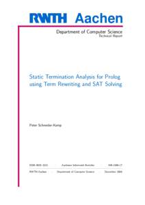 Aachen Department of Computer Science Technical Report Static Termination Analysis for Prolog using Term Rewriting and SAT Solving