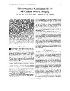 IEEE TRANSACTIONS ON MEDICAL IMAGING, VOL. 14, NO. 3, SEPTEMBER[removed]Electromagnetic Considerations for RF Current Density Imaging