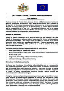 2007 Australia – European Commission Ministerial Consultations Joint Statement Australian Minister for Foreign Affairs, Alexander Downer, and EU Commissioner for External Relations and European Neighbourhood Policy, Be