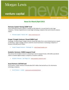 January 20, 2009 LGT Capital Raises $373M For Asia-Pacific Fund Of Funds News for March/April 2013 Romulus Capital: Raising $50M Fund