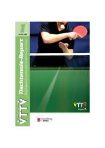 Der VTTV-Report. Offizielles Informationsmedium des Vorarlberger Tischtennis Verbandes. Ausgabe 1, 2008/ ’09. Bar freigemacht/ Postage paid, 6850 Dornbirn, Österreich/Austria