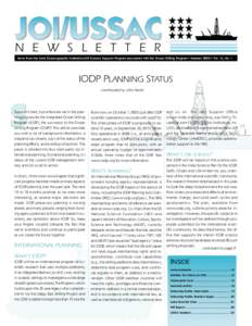 N E W S L E T T E R News from the Joint Oceanographic Institutions/US Science Support Program associated with the Ocean Drilling Program • Summer 2002 • Vol. 15, No. 1 IODP PLANNING STATUS contributed by John Farrell