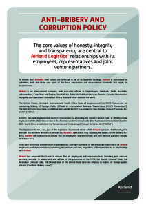 ANTI-BRIBERY AND CORRUPTION POLICY The core values of honesty, integrity and transparency are central to Airland Logistics’ relationships with its employees, representatives and joint