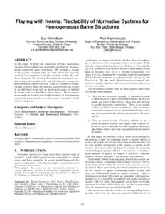 Playing with Norms: Tractability of Normative Systems for Homogeneous Game Structures Sjur Dyrkolbotn Piotr Ka´zmierczak