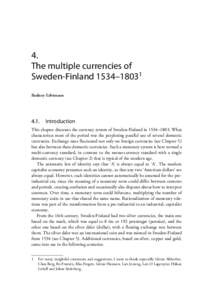 4. The multiple currencies of Sweden-Finland 1534–18031 Rodney Edvinsson[removed]Introduction