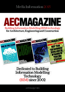 Media Information[removed]Building Information Modelling (BIM) technology for Architecture, Engineering and Construction  Dedicated to Building