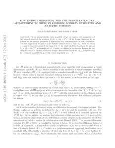 LOW ENERGY RESOLVENT FOR THE HODGE LAPLACIAN: APPLICATIONS TO RIESZ TRANSFORM, SOBOLEV ESTIMATES AND ANALYTIC TORSION arXiv:1310.4694v1 [math.AP] 17 Oct 2013