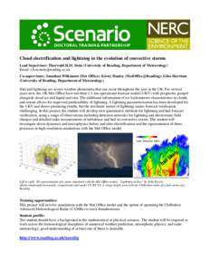Cloud electrification and lightning in the evolution of convective storms Lead Supervisor: Thorwald H.M. Stein (University of Reading, Department of Meteorology) Email:  Co-supervisors: Jonathan 