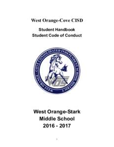 West Orange-Cove CISD Student Handbook Student Code of Conduct West Orange-Stark Middle School