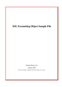 XSL Formatting Object Sample File  Antenna House, Inc. January 2005 Notes: This sample is required with XSL Formatter V3.2 or later.