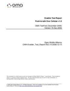 Enabler Test Report Push-to-talk Over Cellular v1.0 OMA TestFest (DecemberVersion 15-DecOpen Mobile Alliance
