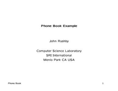 Phone Book Example John Rushby Computer Science Laboratory SRI International Menlo Park CA USA